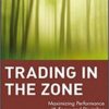 Ari Kiev - Trading in the Zone _ Maximizing Performance with Focus and Discipline
