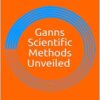 Gann's Scientific Methods Unveiled (Vol. 1 & 2)