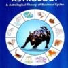 Stock Market Astrology and Astrological Theory of Business Cycles