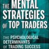 The Mental Strategies of Top Traders