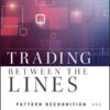 Trading Between the Lines - Pattern Recognition and Visualization of Markets