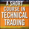 A Short Course in Technical Trading
