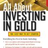 All About Investing in Gold