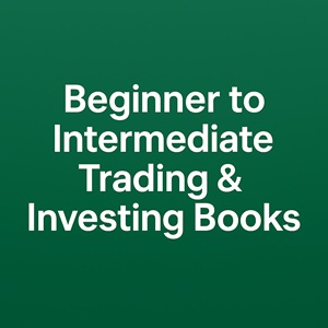 Beginner to Intermediate Trading and Investing Books
