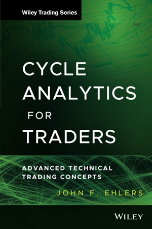 Cycle Analytics for Traders Advanced Technical Trading Concepts