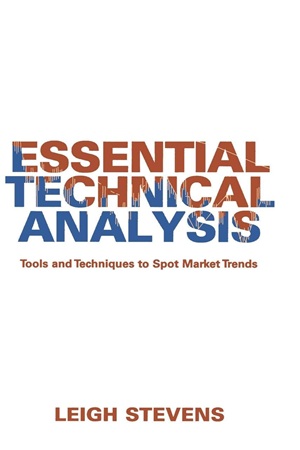 Essential Technical Analysis - Tools and Techniques to Spot Market Trends