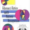 Fibonacci Ratios with Pattern Recognition – Larry Pesavento
