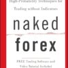 Naked Forex High-Probability Techniques for Trading Without Indicators