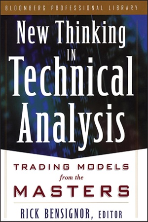 New Thinking in Technical Analysis Trading Models from the Masters