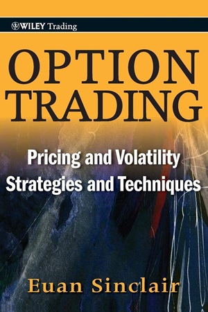 Option Trading Pricing and Volatility Strategies and Techniques