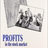 Profits in the Stock Market by H.M. Gartley
