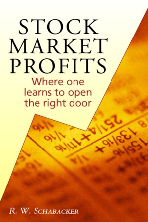Stock Market Profits by R.w. Schabacker