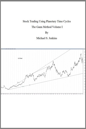 Stock Trading Using Planetary Time Cycles – The Gann Method, Volume 1 By Michael S. Jenkins