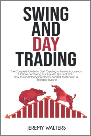 Swing and Day Trading – Jeremy Walters