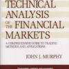 Technical Analysis of the Financial Markets With Study Guide