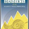 The Basics of the Elliott Wave Principle – Robert R. Prechter