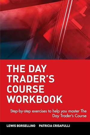 The Day Trader's Course Workbook