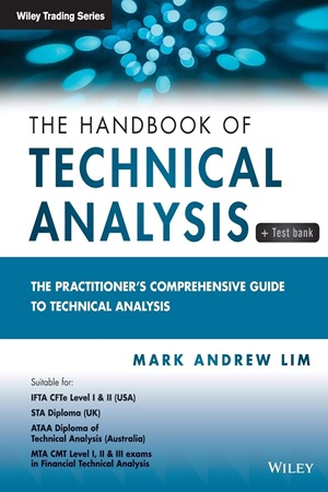 The Handbook of Technical Analysis The Practitioner's Comprehensive Guide to Technical Analysis