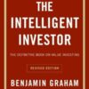 The Intelligent Investor The Definitive Book on Value Investing