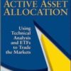 The Investor's Guide to Active Asset Allocation