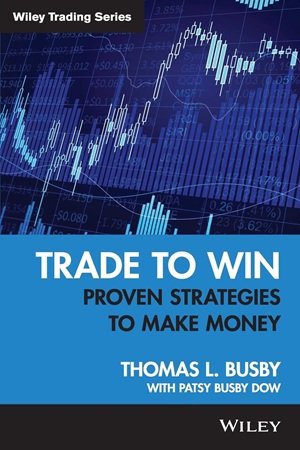 Trade to Win Proven Strategies to Make Money