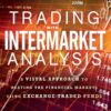 Trading with Intermarket Analysis A Visual Approach to Beating the Financial Markets Using Exchange-Traded Funds