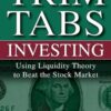 TrimTabs Investing - Using Liquidity Theory to Beat the Stock Market